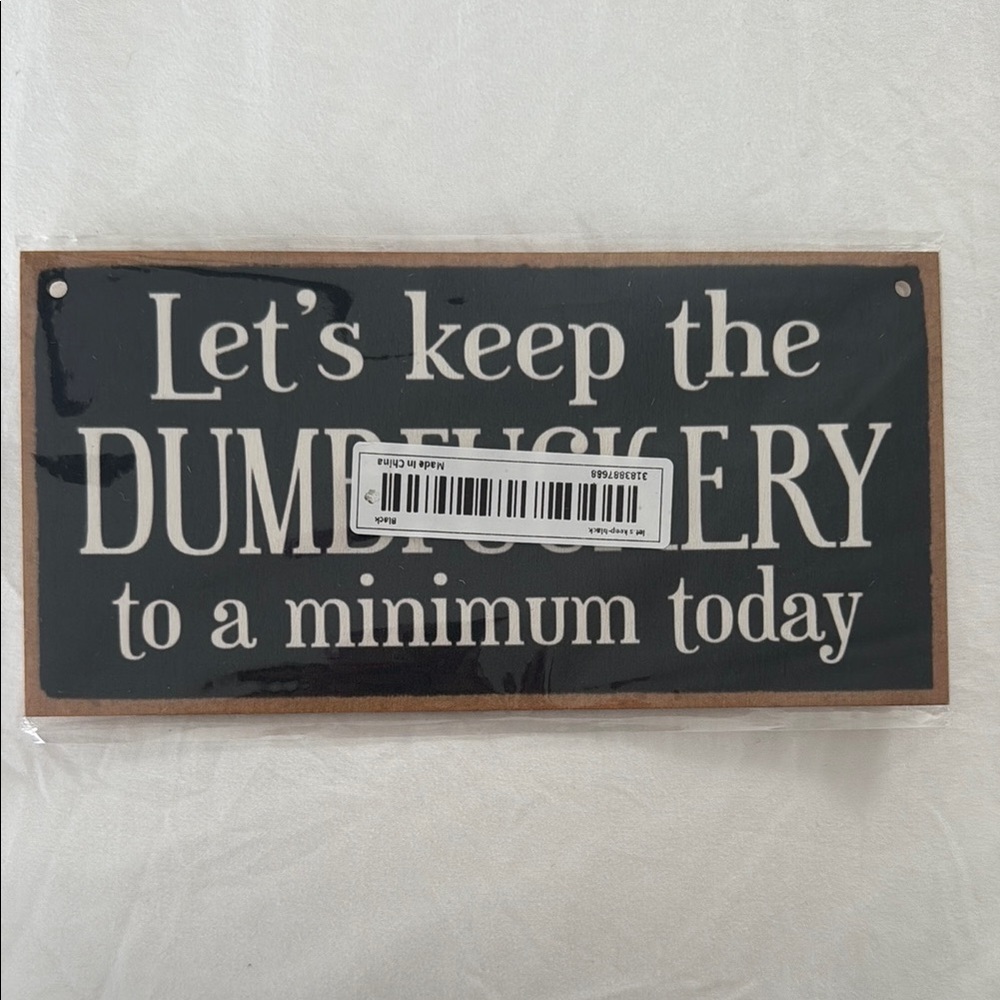 Rustic Black and White Wall Decor Art with Humorous Message